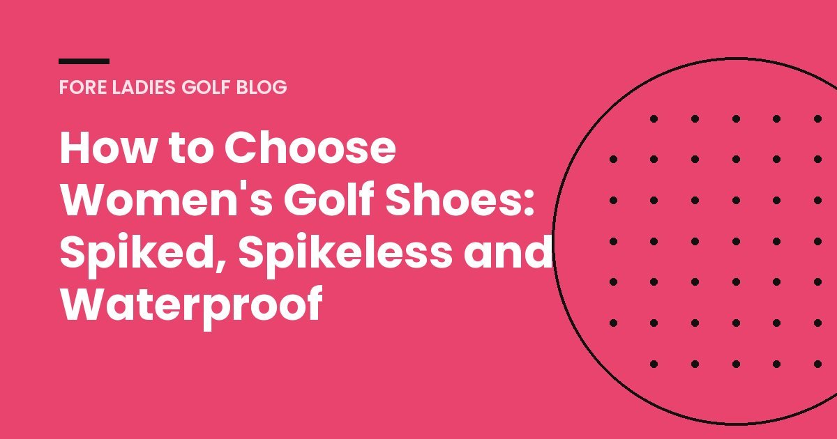 Title card: How to choose women's golf shoes