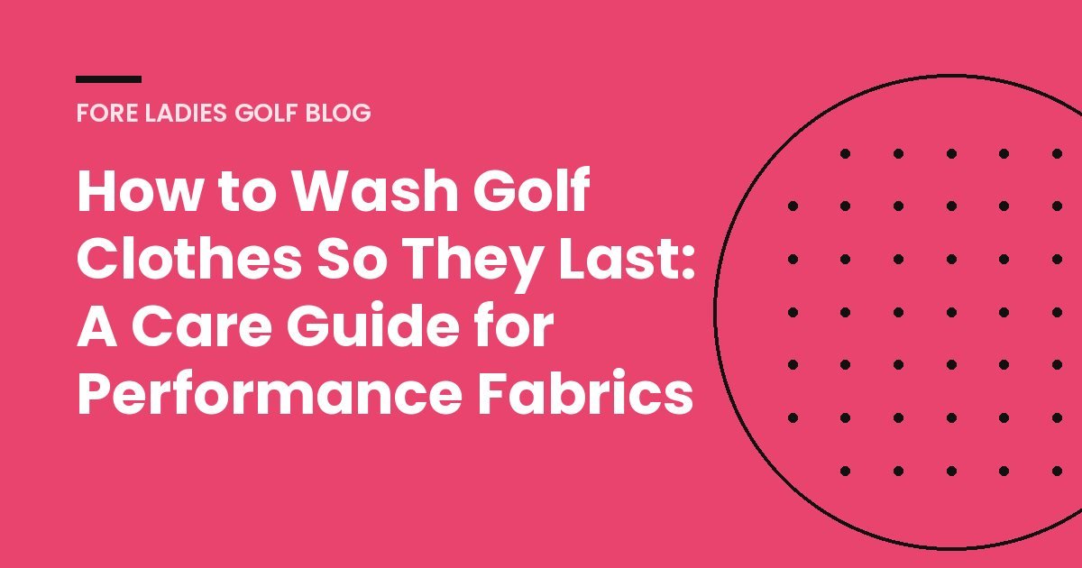 Title card: How to wash golf clothes so they last